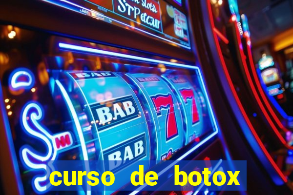 curso de botox reconhecido pelo mec